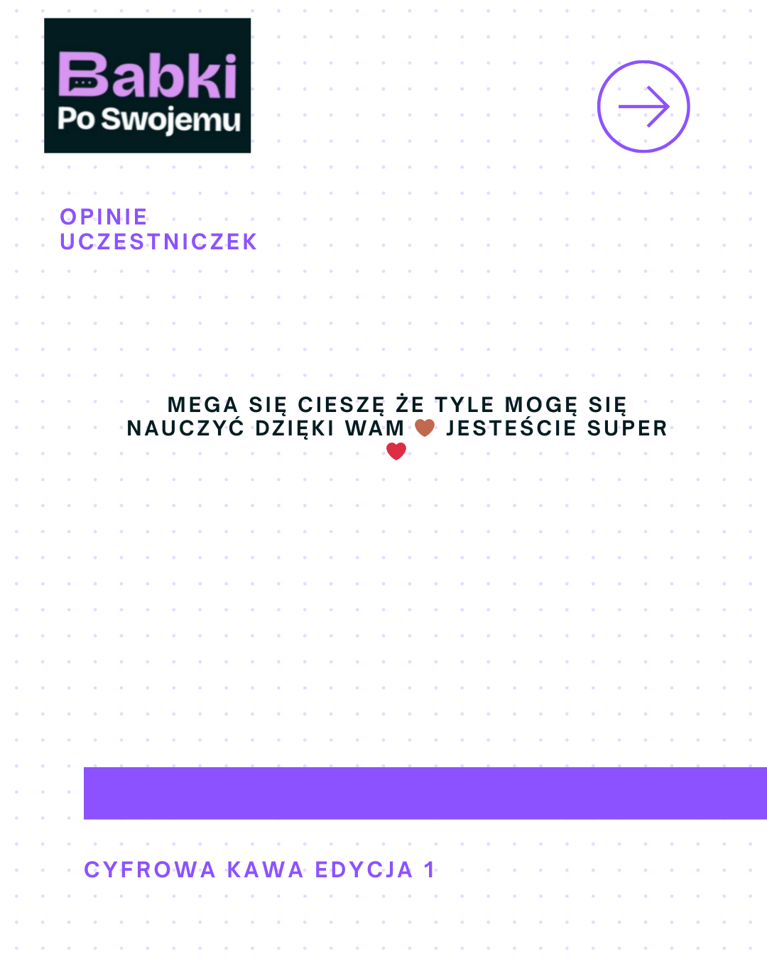 Opinia uczestniczki - Mega się cieszę że tyle mogę się nauczyć dzięki wam